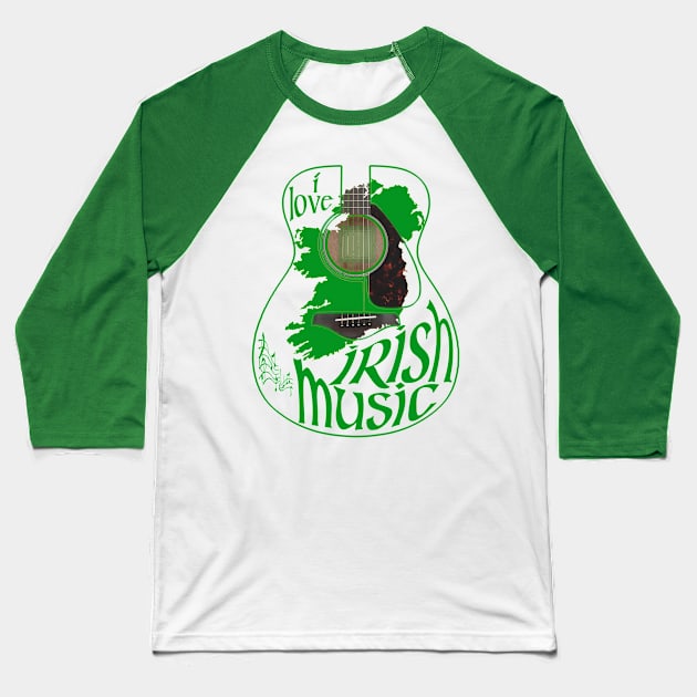 I love Irish Music  - Guitar Baseball T-Shirt by Ireland